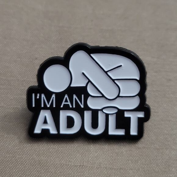 I'm an adult funny lapel collar pin - Picture 2 of 3